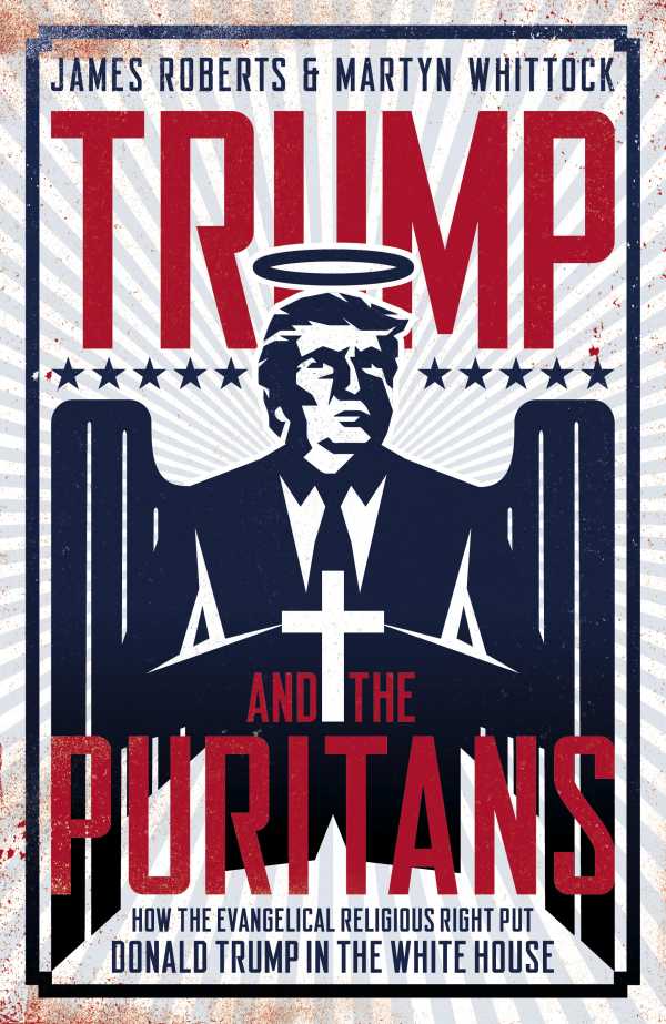 bw-trump-and-the-puritans-biteback-publishing-9781785905513