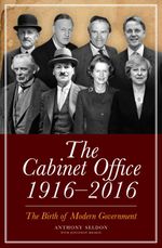 bw-the-cabinet-office-1916ndash2018-biteback-publishing-9781785902031
