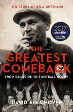 bw-the-greatest-comeback-from-genocide-to-football-glory-biteback-publishing-9781785902642