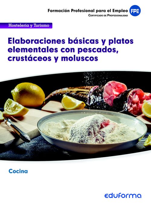 Uf0067 Elaboraciones Basicas Y Platos Elementales Con Pescados, Crustaceos Y Mol