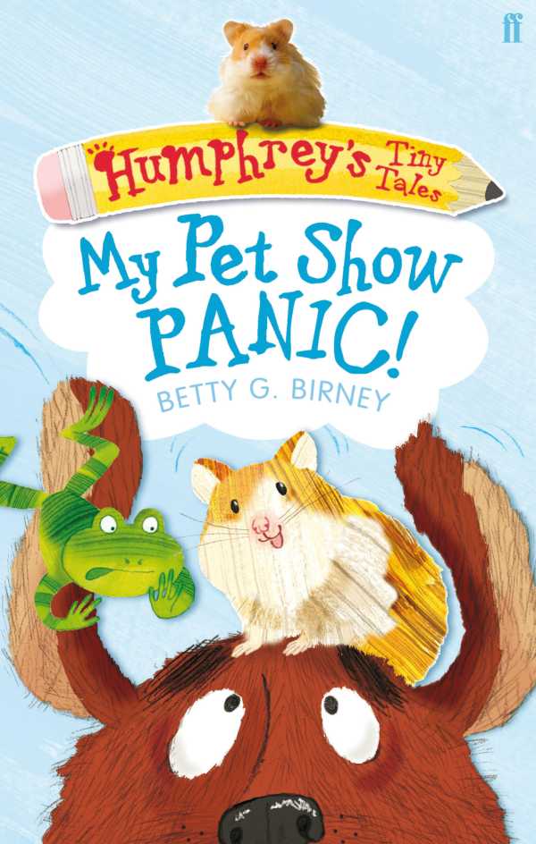 bw-humphreys-tiny-tales-1-my-pet-show-panic-faber-faber-9780571273508