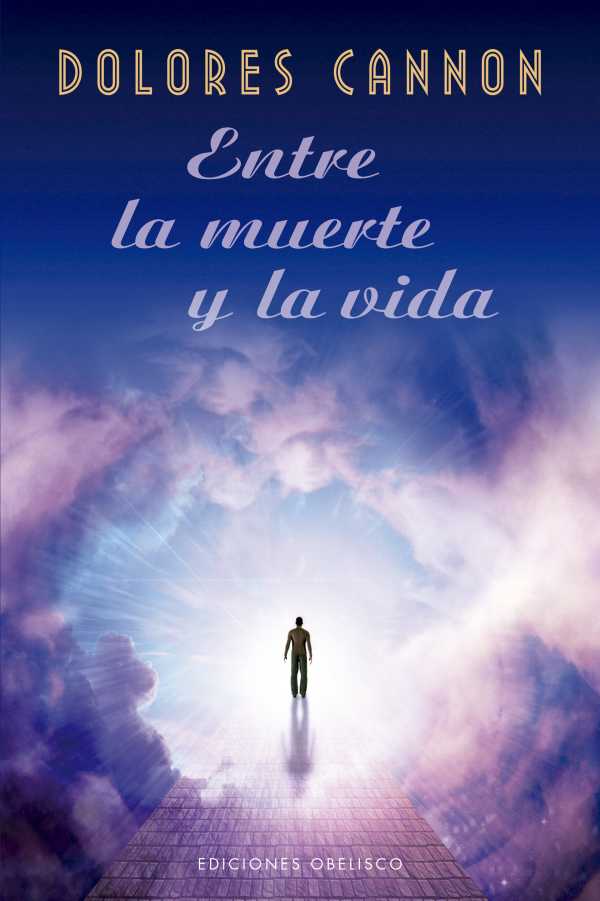 bw-entre-la-muerte-y-la-vida-ediciones-obelisco-9788491118688