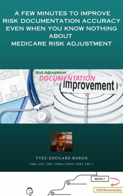 A few minutes to improve Risk documentation Accuracy even when you know nothing about Medicare RA