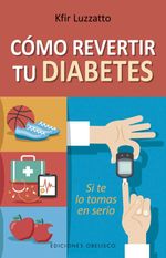 bw-coacutemo-revertir-tu-diabetes-ediciones-obelisco-9788491114826