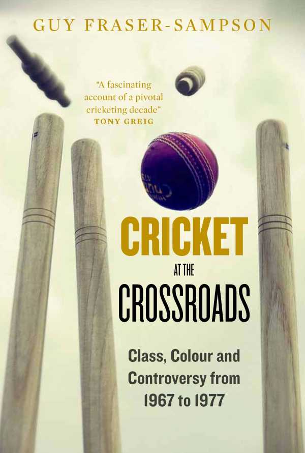 bw-cricket-at-the-crossroads-elliott-thompson-9781907642340