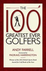 bw-the-100-greatest-ever-golfers-elliott-thompson-9781907642364