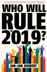 bw-who-will-rule-in-2019-jonathan-ball-9781868428717
