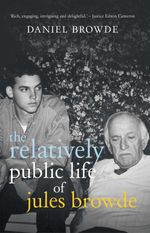 bw-the-relatively-public-life-of-jules-browde-jonathan-ball-9781868427215