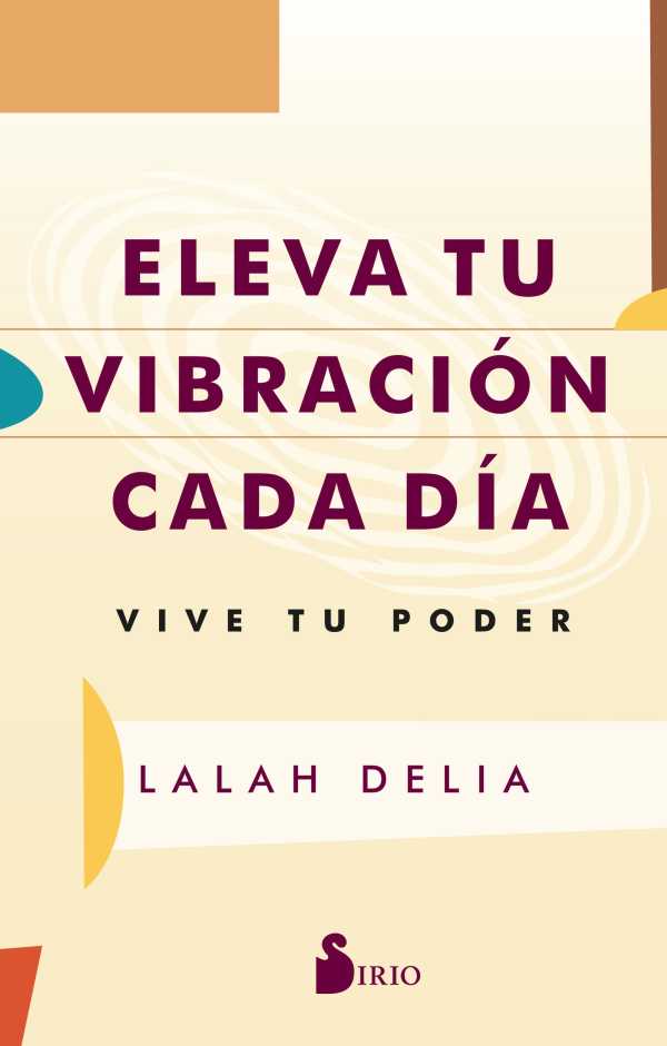 bw-eleva-tu-vibracioacuten-cada-diacutea-editorial-sirio-9788419685339