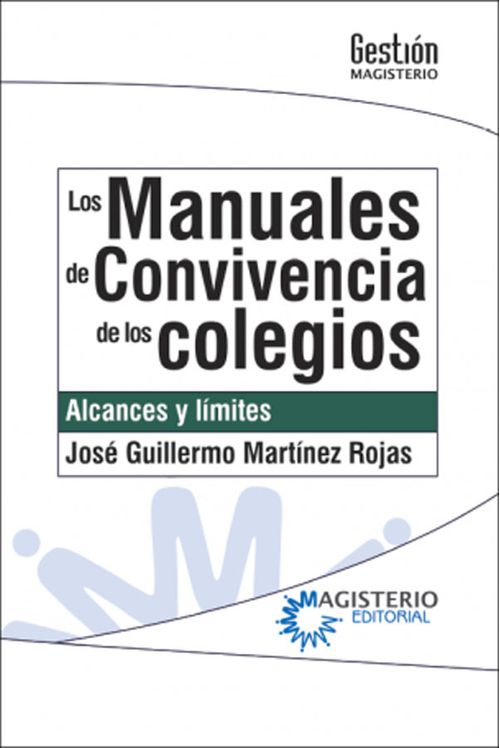 Los Manuales de Convivencia de los colegios Alcances y límites