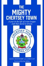 bw-the-mighty-chertsey-town-clink-street-publishing-9781913340452