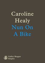 bw-nun-on-a-bike-galley-beggar-press-9781910296592