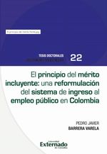 el-principio-del-merito-incluyente-una-reformulacion-del-sistema-de-ingreso-al-empleo-publico-en-colombia-9786287620605-uext