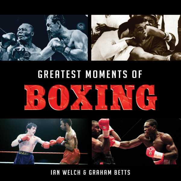 bw-greatest-moments-of-boxing-g2-rights-9781782819721