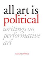 bw-all-art-is-political-luath-press-9781910324028