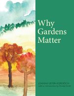 bw-why-gardens-matter-luath-press-9781910022320