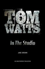 bw-tom-waits-in-the-studio-cherry-red-books-9781901447835