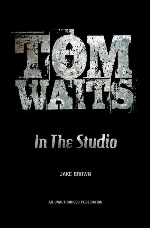 Tom Waits In the Studio