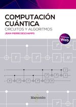 bw-computacioacuten-cuaacutentica-circuitos-y-algoritmos-marcombo-9788426737106