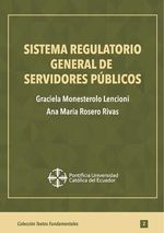 bw-sistema-regulatorio-general-de-servidores-puacuteblicos-pontificia-universidad-catlica-del-ecuador-9789942107794