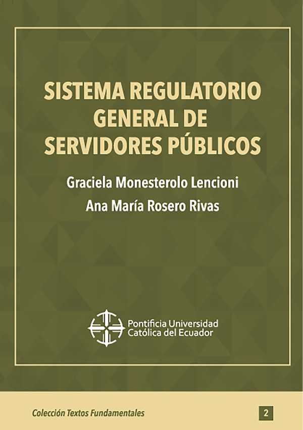 bw-sistema-regulatorio-general-de-servidores-puacuteblicos-pontificia-universidad-catlica-del-ecuador-9789942107794
