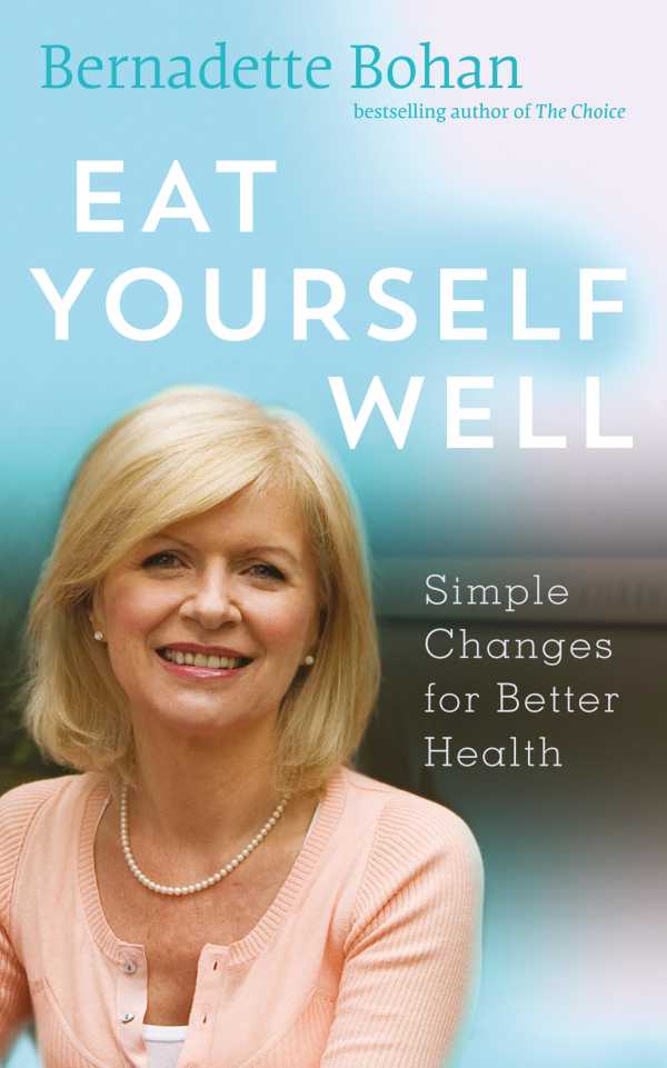 bw-eat-yourself-well-with-bernadette-bohan-gill-books-9780717156368