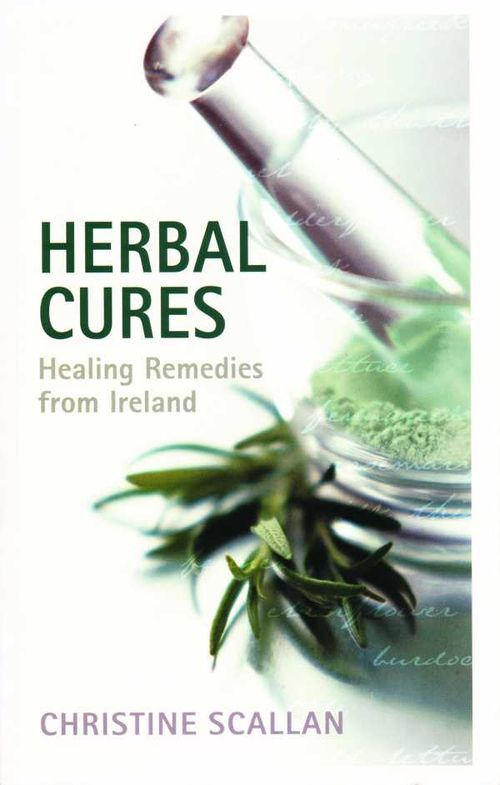 Herbal Cures Healing Remedies from Ireland