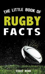 bw-the-little-book-of-rugby-facts-mercier-press-9781781173282