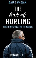 bw-the-art-of-hurling-mercier-press-9781781174821