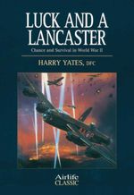 bw-luck-and-a-lancaster-airlife-9781847974099