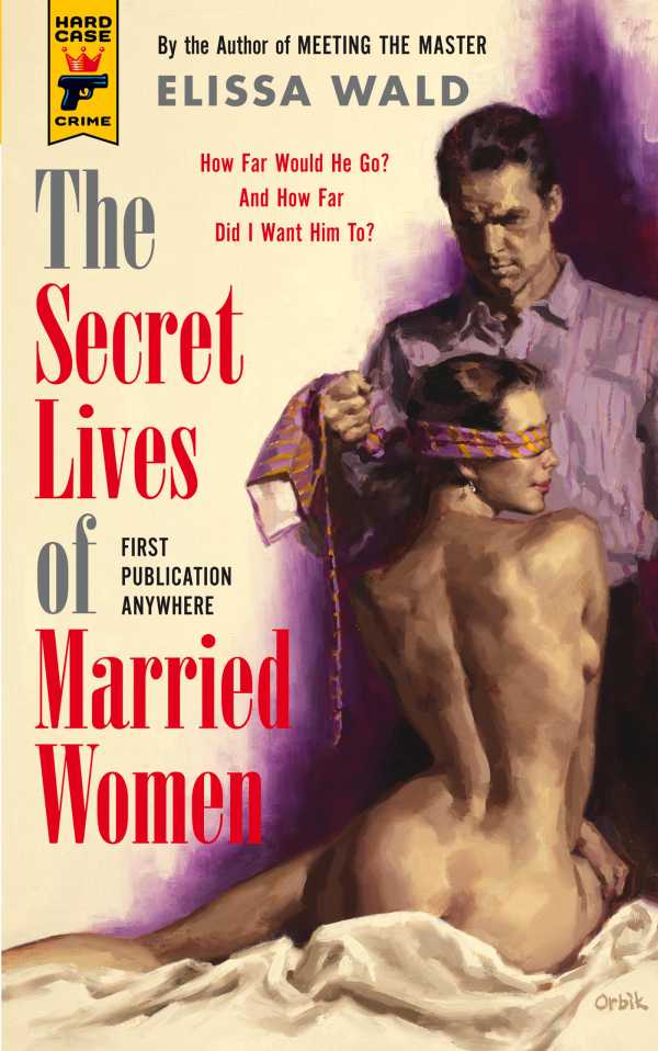 bw-the-secret-lives-of-married-women-hard-case-crime-9781781162637
