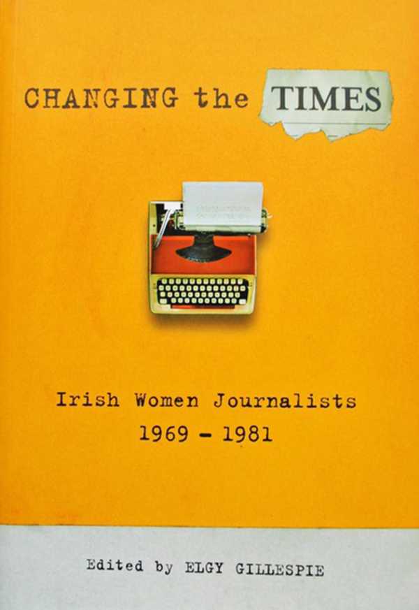 bw-changing-the-times-the-lilliput-press-9781843514350