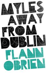 bw-myles-away-from-dublin-the-lilliput-press-9781843512127