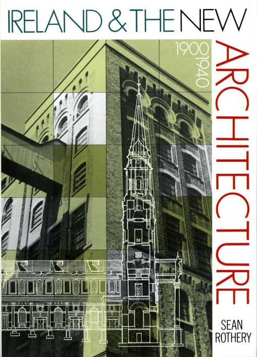 Ireland and the New Architecture 19001940