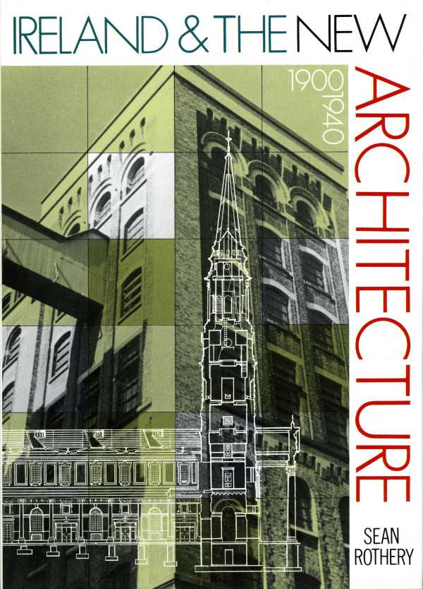 bw-ireland-and-the-new-architecture-19001940-the-lilliput-press-9781843513230