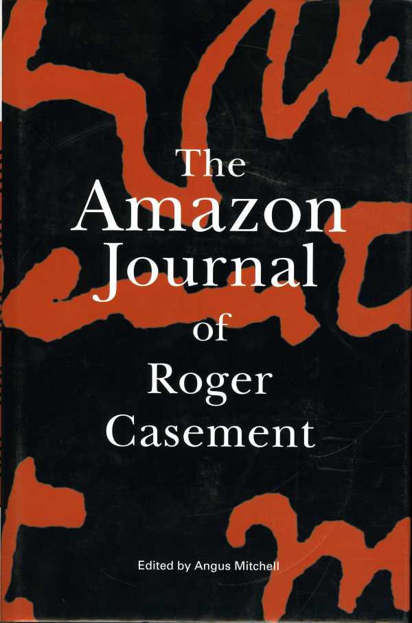 bw-the-amazon-journal-of-roger-casement-the-lilliput-press-9781843513636