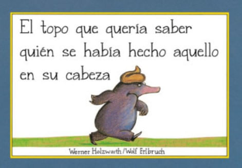 El topo que quería saber quién se había hecho aquello en su cabeza