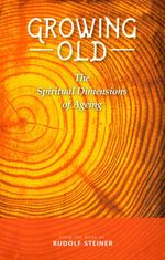 bw-growing-old-rudolf-steiner-press-9781855845053