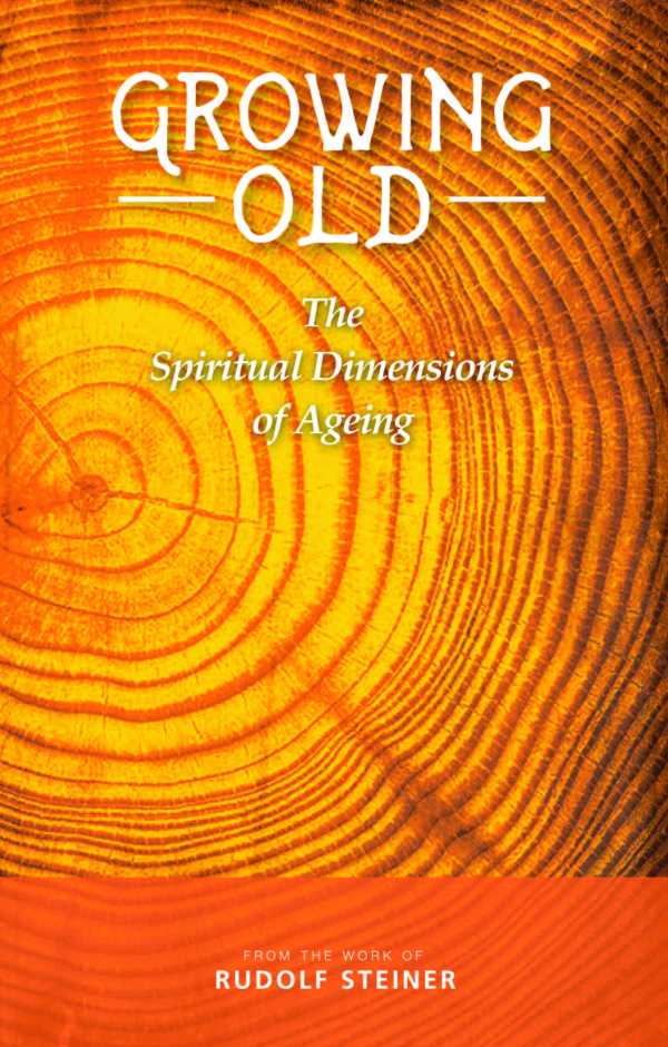bw-growing-old-rudolf-steiner-press-9781855845053