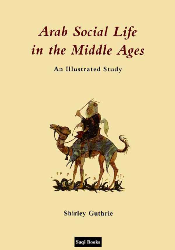 bw-arab-social-life-in-the-middle-ages-saqi-books-9780863567841