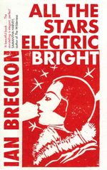 bw-all-the-stars-electric-bright-old-street-publishing-9781906964801