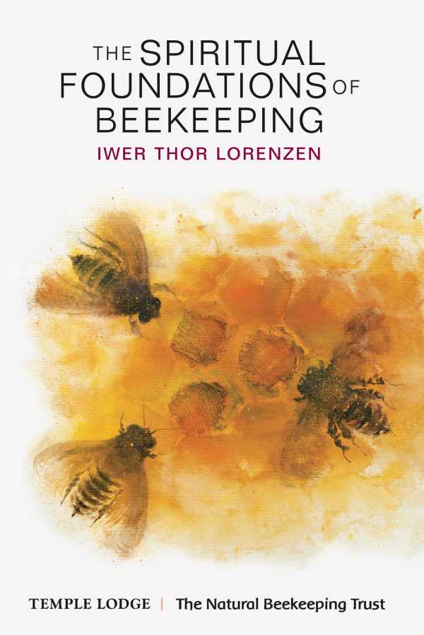 bw-the-spiritual-foundations-of-beekeeping-temple-lodge-publishing-9781912230686