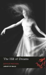 bw-the-hill-of-dreams-parthian-books-9781906998639