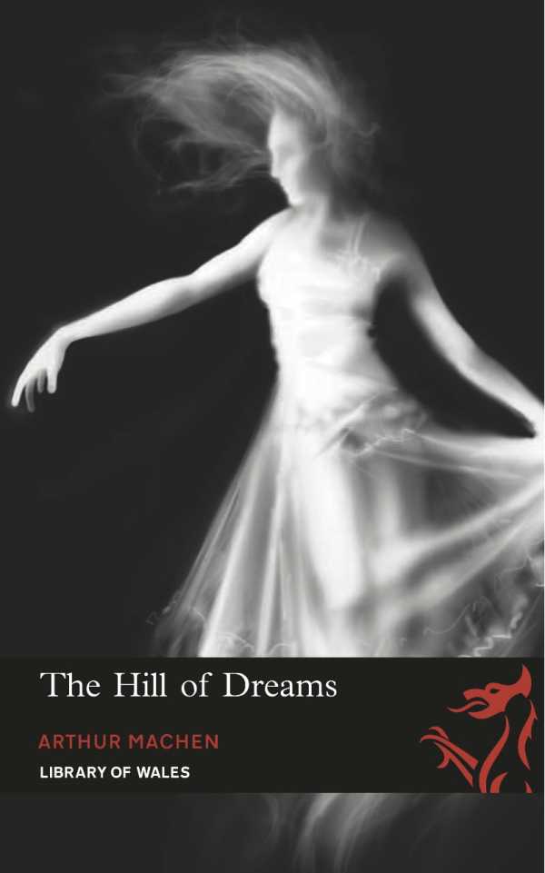 bw-the-hill-of-dreams-parthian-books-9781906998639