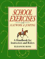 bw-school-exercises-for-flatwork-and-jumping-kenilworth-press-9781905693955