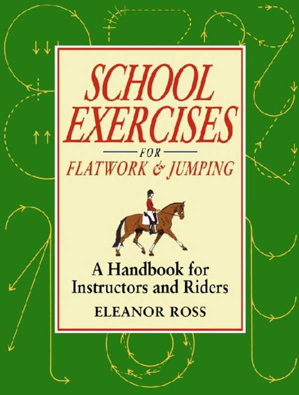 bw-school-exercises-for-flatwork-and-jumping-kenilworth-press-9781905693955