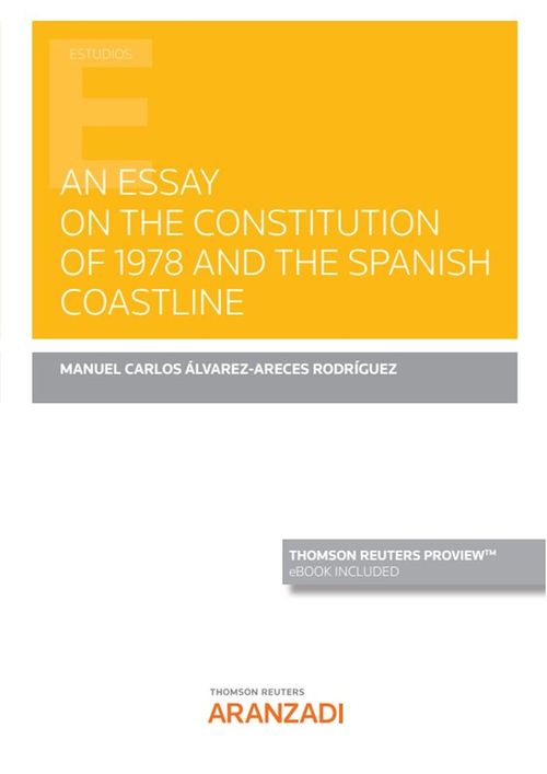 An Essay On The Constitution Of 1978 And The Spanish Coastline (Papel E-Book)