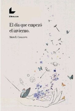 El Dia Que Empezo El Invierno