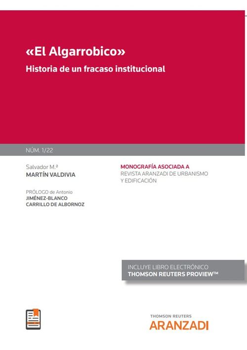El Algarrobico Historia De Un Fracaso Institucional (Mono