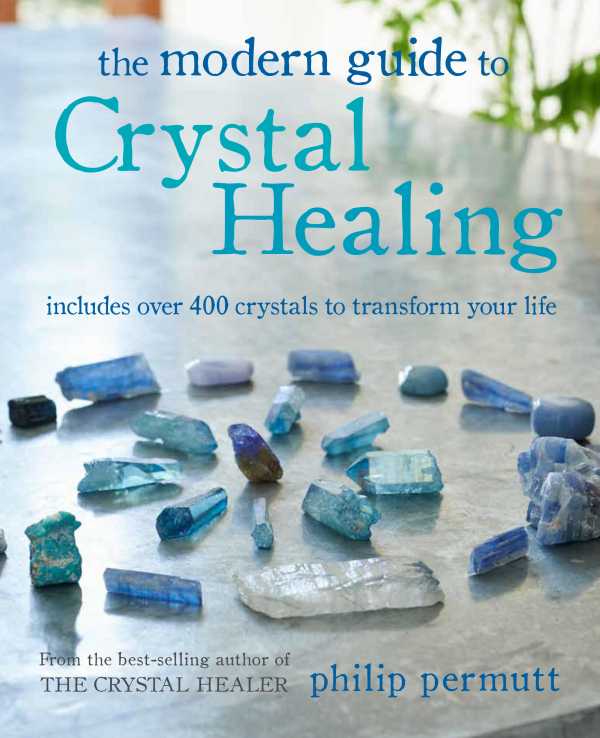 bw-the-modern-guide-to-crystal-healing-cico-books-9781800650459